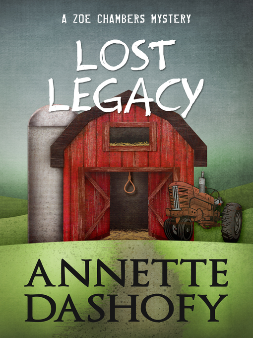 Title details for Lost Legacy by Annette Dashofy - Available